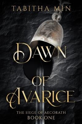 Dawn of Avarice - Tabitha Min - cover