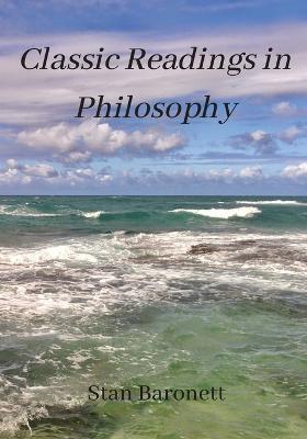 Classic Readings in Philosophy - Stan Baronett - cover