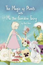 The Magic of Plants with Mo the Garden Fairy