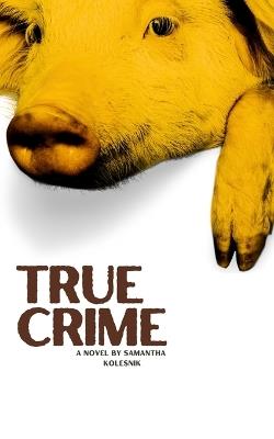 True Crime - Samantha Kolesnik - cover