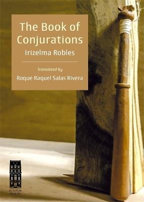 The Book of Conjurations - Irizelma Robles - cover