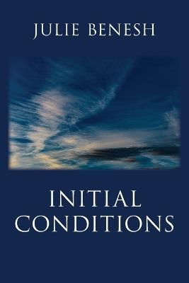 Initial Conditions - Julie Benesh - cover