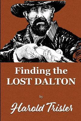 Finding the Lost Dalton - Harold Trisler - cover