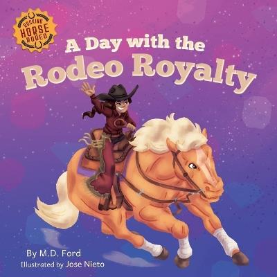 A Day with the Rodeo Royalty - Ford - cover