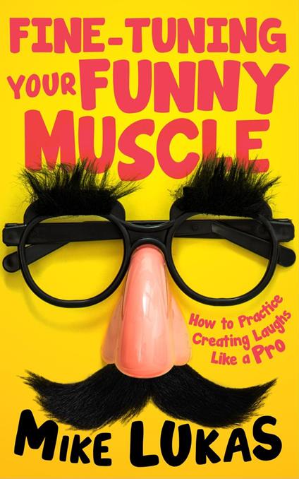 Fine-Tuning Your Funny Muscle