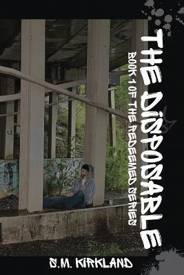 The Disposable - S M Kirkland - cover
