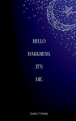 Hello Darkness, It's Me. - Justin Trinity - cover