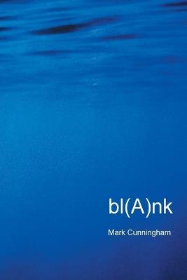 bl(A)nk - Mark Cunningham - cover