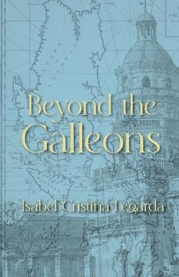 Beyond the Galleons - Isabel C Legarda - cover