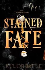 Stained Fate