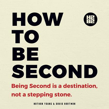 How to be Second