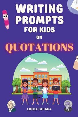 Writing Prompts for Kids - Linda Chiara - cover