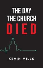 The Day the Church Died