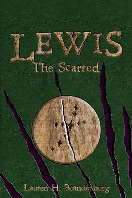 Lewis: The Scarred - Lauren H Brandenburg - cover