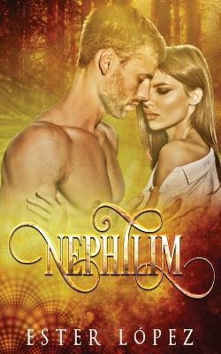 Nephilim: Book Six in The Angel Chronicles - Ester López - cover