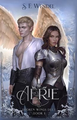 Aerie: A Fantasy Novel - S E Wendel - cover