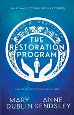 The Restoration Program: A Twisted Romantic Suspense Novel