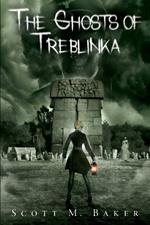 The Ghosts of Treblinka