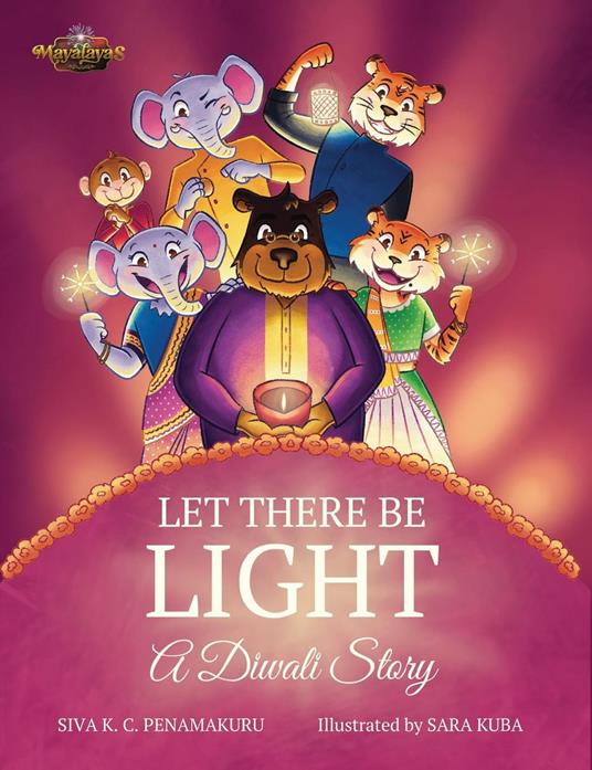 LET THERE BE LIGHT - A Diwali Story - Siva K.C. Penamakuru - ebook