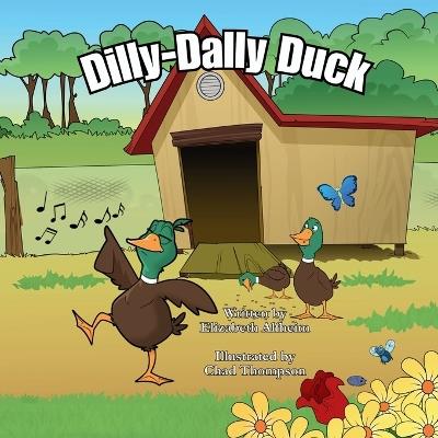 Dilly-Dally Duck - Elizabeth Alfheim - cover