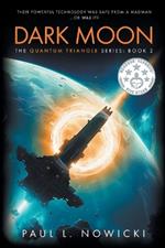 Dark Moon: The Quantum Triangle Series - Book 2