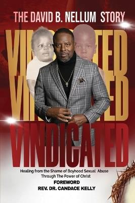 Vindicated: Healing from the Shame of Boyhood Sexual Abuse Through Christ - David B Nellum - cover