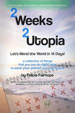 2 Weeks 2 Utopia
