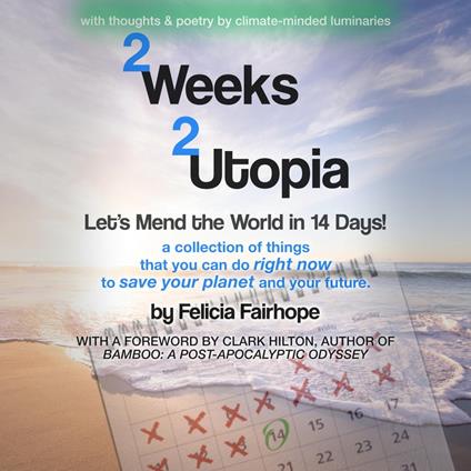 2 Weeks 2 Utopia