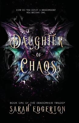 Daughter of Chaos - Sarah Edgerton - cover