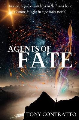Agents of Fate - Tony Contratto - Libro in lingua inglese - Hensley de Vere  Press - | IBS