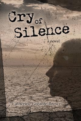 Cry of Silence - Catherine Gigante-Brown - cover