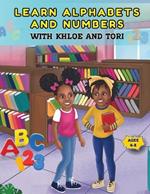 Learn Alphabets and Numbers with Khloe and Tori