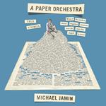 Paper Orchestra, A