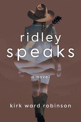 Ridley Speaks - Kirk Ward Robinson - cover