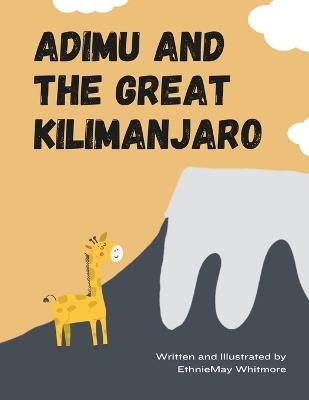 Adimu and the Great Kilimanjaro - Ethniemay Whitmore - cover