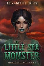The Little Sea Monster