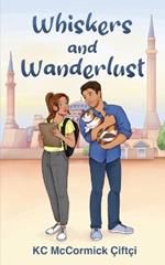 Whiskers and Wanderlust: A Novella