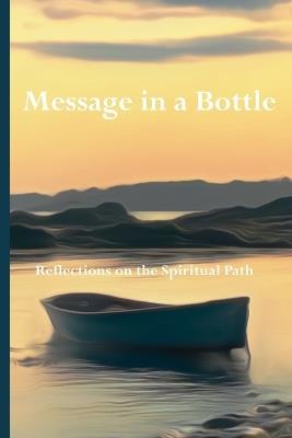 Message In A Bottle: Reflections On The Spiritual Path - Tat Foundation - cover