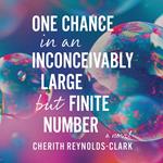 One Chance in an Inconceivably Large but Finite Number