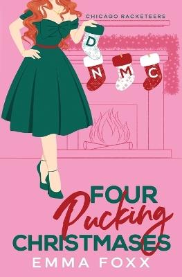 Four Pucking Christmases - Emma Foxx - cover