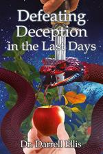 Defeating Deception in the Last Days