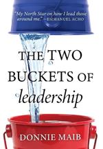 The Two Buckets of Leadership