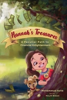 Hannah's Treasures: A Peculiar Path to Financial Enlightenment - Mohammad Kotb - cover