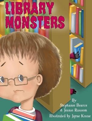 Library Monsters - Stephanie M Bearce,Jeanie Ransom - cover