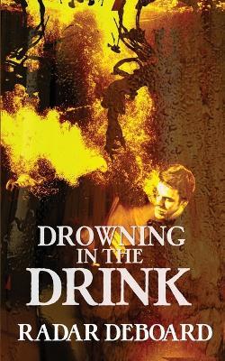 Drowning in the Drink - Radar Deboard - cover