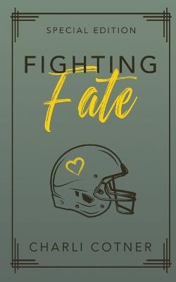 Fighting Fate: Best Friends to Lovers University Romance (Book 1) - Charli Cotner - cover