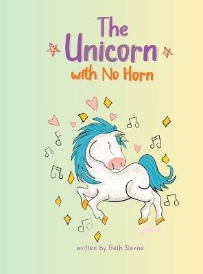 The Unicorn with No Horn - Beth Sterne - cover