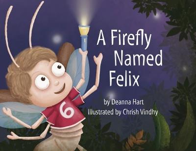 A Firefly Named Felix - Deanna Hart - cover