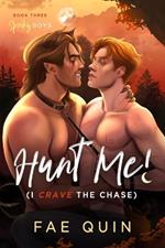 Hunt Me! (I Crave The Chase) MM Paranormal Werewolf Shifter Romance