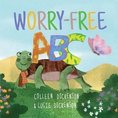 Worry-Free ABC - Lucie Dickenson - cover